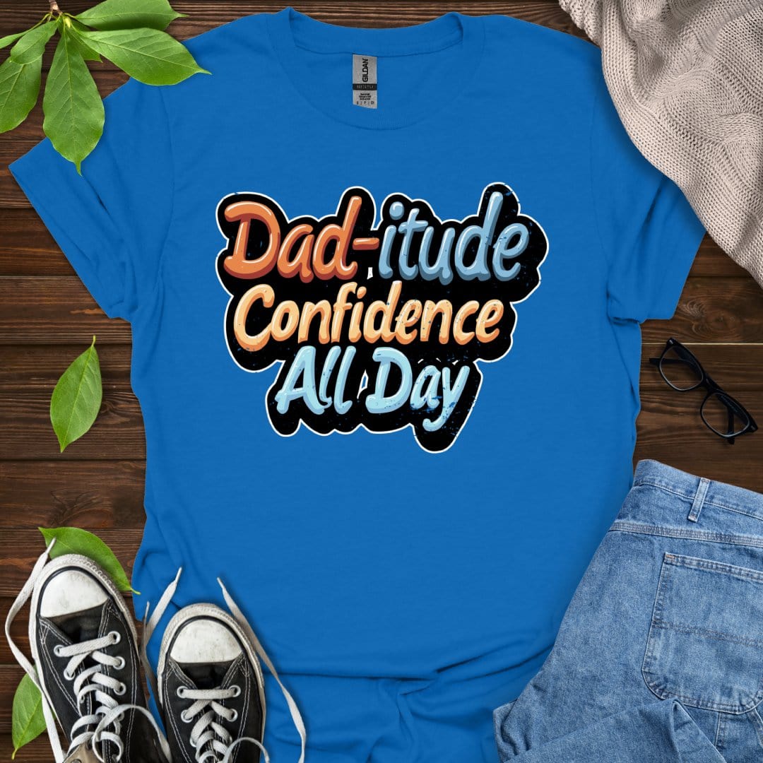 Printify T-Shirt Royal / XS Dad-itude Confidence All Day