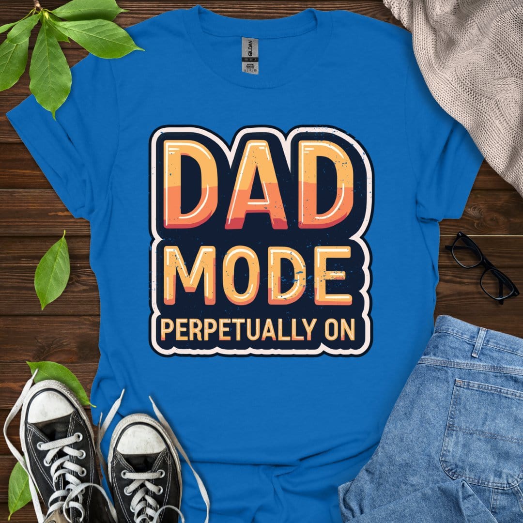 Printify T-Shirt Royal / XS Dad Mode - Perpetually ON