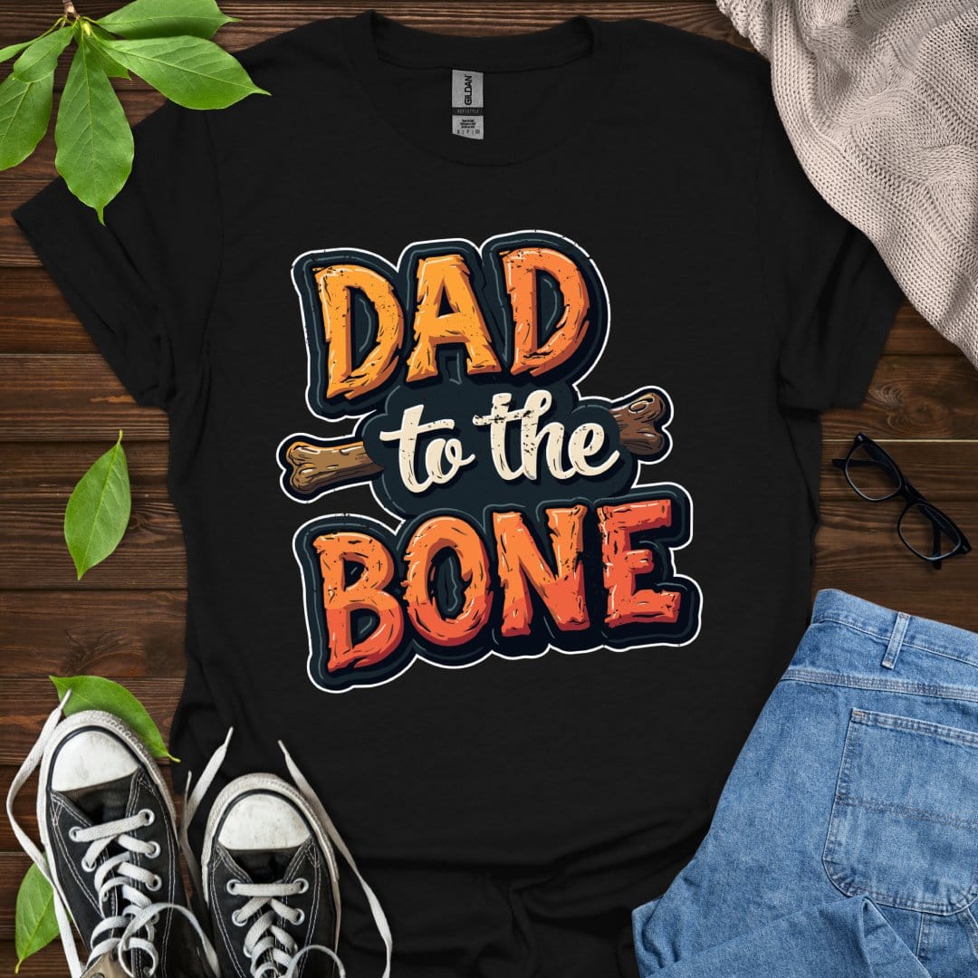 Printify T-Shirt Black / XS Dad To The Bone