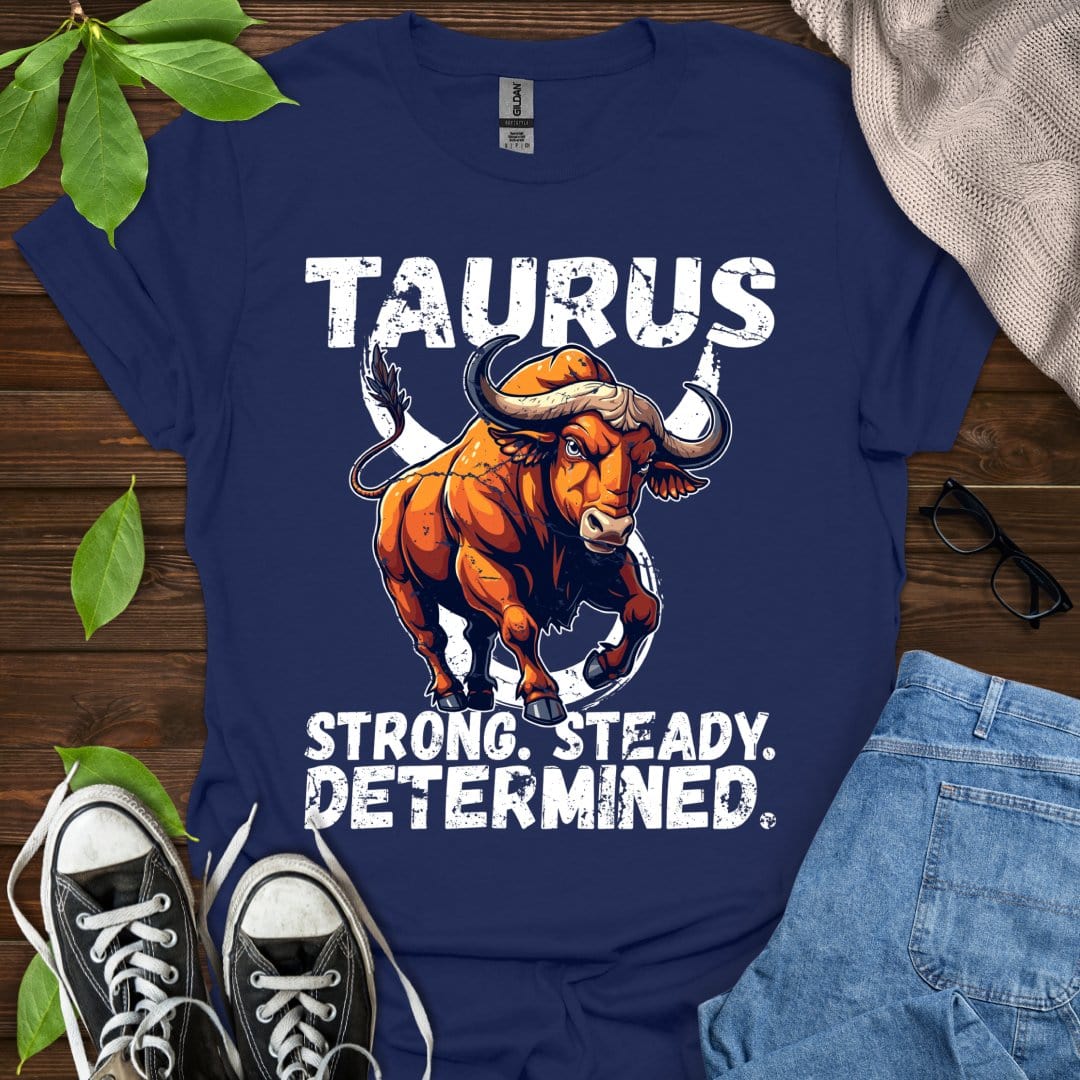 Printify T-Shirt Navy / XS Taurus - Strong. Steady. Determined.