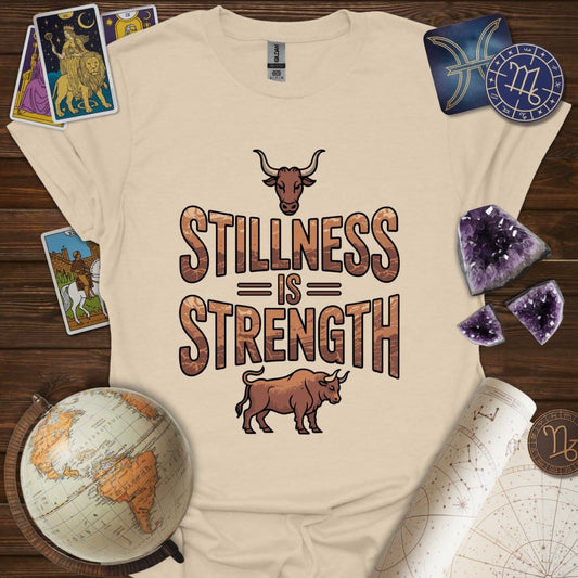 Printify T-Shirt Sand / S Stillness Is Strength T-Shirt