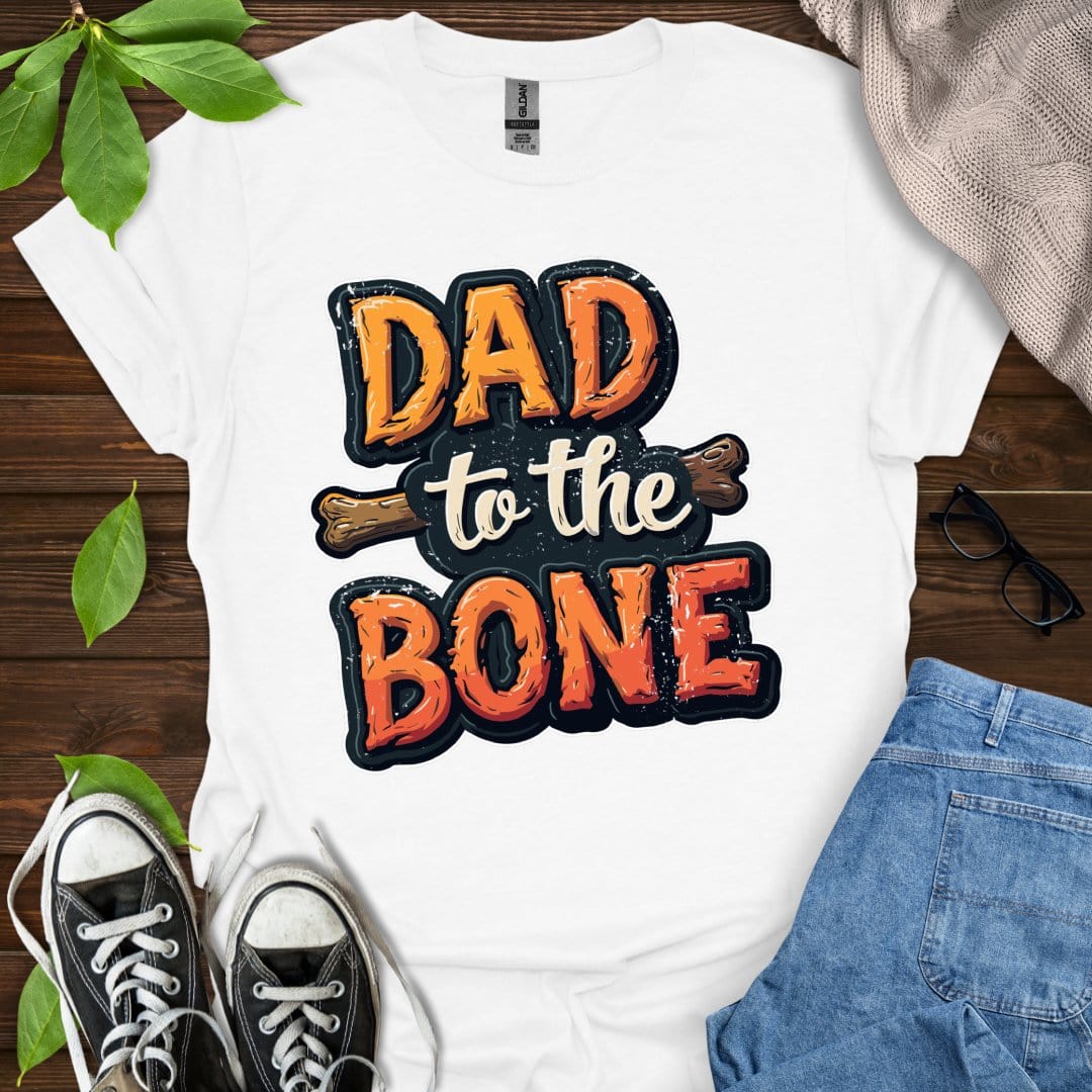Printify T-Shirt White / XS Dad To The Bone